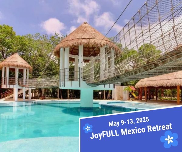  JoyFULL Mexico Retreat  